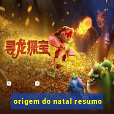 origem do natal resumo